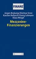 E-Book (pdf) Mezzanine-Finanzierungen von Jürgen Brokamp, Dietmar Ernst, Karsten Hollasch