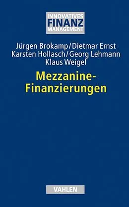 E-Book (pdf) Mezzanine-Finanzierungen von Jürgen Brokamp, Dietmar Ernst, Karsten Hollasch