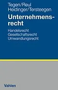 E-Book (pdf) Unternehmensrecht von Thomas Tegen, Adolf Reul, Andreas Heidinger