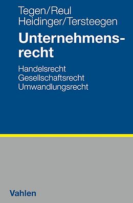 E-Book (pdf) Unternehmensrecht von Thomas Tegen, Adolf Reul, Andreas Heidinger