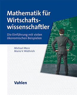 E-Book (pdf) Mathematik für Wirtschaftswissenschaftler von Michael Merz, Mario V. Wüthrich