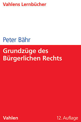 Kartonierter Einband Grundzüge des Bürgerlichen Rechts von Peter Bähr