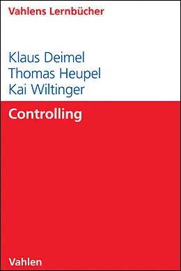 E-Book (pdf) Controlling von Klaus Deimel, Kai Wiltinger, Thomas Heupel