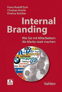 E-Book (pdf) Internal Branding von Franz-Rudolf Esch, Christian Knörle, Kristina Strödter
