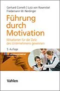 E-Book (pdf) Führung durch Motivation von Gerhard Comelli, Lutz Rosenstiel, Friedemann W. Nerdinger