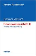 E-Book (pdf) Finanzwissenschaft II: Theorie der Besteuerung von Dietmar Wellisch