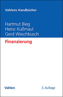 Fester Einband Finanzierung von Hartmut Bieg, Heinz Kußmaul, Gerd Waschbusch