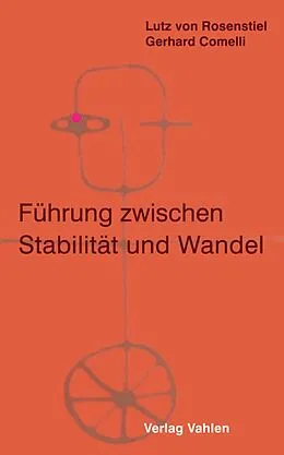 E-Book (pdf) Führung zwischen Stabilität und Wandel von Lutz Rosenstiel, Gerhard Comelli