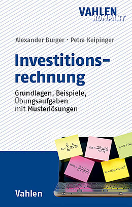 Kartonierter Einband Investitionsrechnung von Alexander Burger, Petra Keipinger