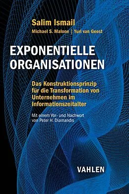 E-Book (pdf) Exponentielle Organisationen von Salim Ismail, Michael S. Malone, Yuri Geest