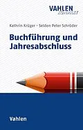 E-Book (pdf) Buchführung und Jahresabschluss von Selden Peter Schröder, Kathrin Krüger