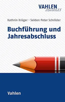 E-Book (pdf) Buchführung und Jahresabschluss von Selden Peter Schröder, Kathrin Krüger