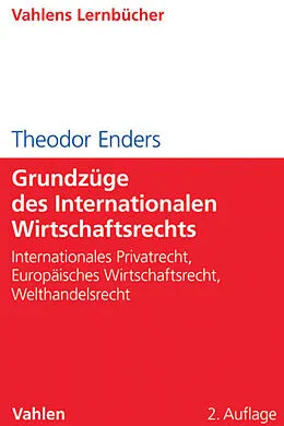 E-Book (pdf) Grundzüge des Internationalen Wirtschaftsrechts von Theodor Enders