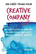 E-Book (pdf) Creative Company von Dirk Dobiéy, Thomas Köplin