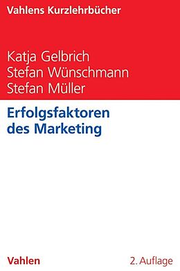 Kartonierter Einband Erfolgsfaktoren des Marketing von Katja Gelbrich, Stefan Wünschmann, Stefan Müller