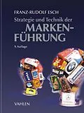 E-Book (pdf) Strategie und Technik der Markenführung von Franz-Rudolf Esch