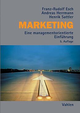 Kartonierter Einband Marketing von Franz-Rudolf Esch, Andreas Herrmann, Henrik Sattler