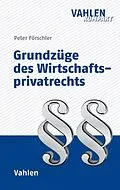 E-Book (pdf) Grundzüge des Wirtschaftsprivatrechts von Peter Förschler