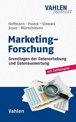 E-Book (pdf) Marketing-Forschung von Stefan Hoffmann, Stefan Wünschmann, Anja Franck