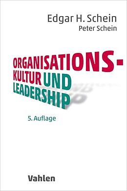 Fester Einband Organisationskultur und Leadership von Edgar H. Schein, Peter Schein