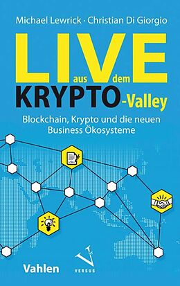 E-Book (pdf) Live aus dem Krypto-Valley von Michael Lewrick, Christian Giorgio