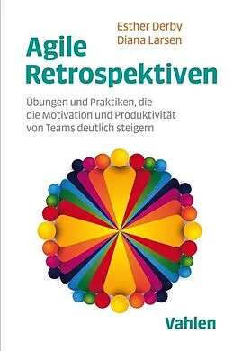 E-Book (pdf) Agile Retrospektiven von Esther Derby, Diana Larsen
