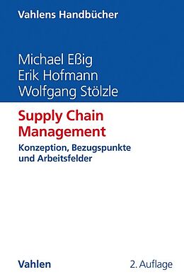 Fester Einband Supply Chain Management von Michael Eßig, Erik Hofmann, Wolfgang Stölzle