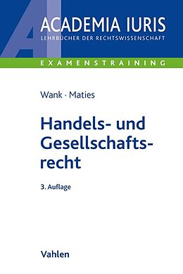 Kartonierter Einband Handels- und Gesellschaftsrecht von Rolf Wank, Martin Maties