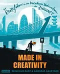 E-Book (pdf) Made in Creativity von Reinhold Rapp, Andreas Gaertner