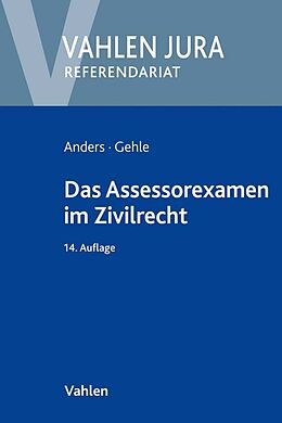 Kartonierter Einband Das Assessorexamen im Zivilrecht von Monika Anders, Burkhard Gehle