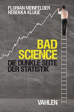 Kartonierter Einband Bad Science von Florian Meinfelder, Rebekka Kluge