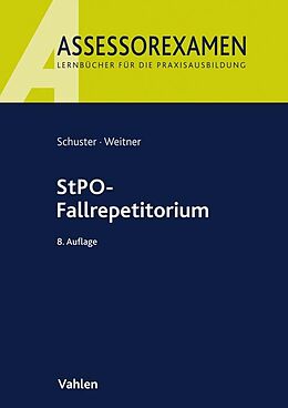 Kartonierter Einband StPO-Fallrepetitorium von Thomas Schuster, Friedrich Weitner