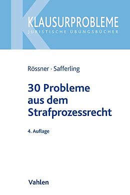 Kartonierter Einband 30 Probleme aus dem Strafprozessrecht von Dieter Rössner, Christoph Safferling