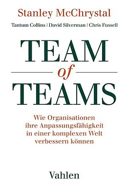 Kartonierter Einband Team of Teams von Stanley McChrystal, Tantum Collins, David Silverman