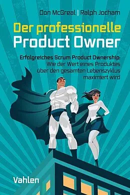 E-Book (pdf) Der professionelle Product Owner von Don McGreal, Ralph Jocham