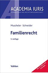 Kartonierter Einband Familienrecht von Karlheinz Muscheler, Angie Schneider