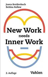 Kartonierter Einband New Work needs Inner Work von Joana Breidenbach, Bettina Rollow