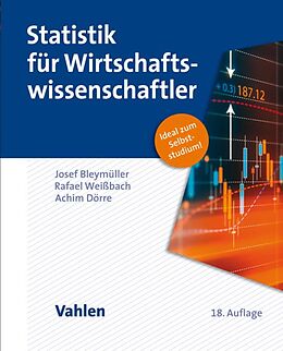 E-Book (pdf) Statistik für Wirtschaftswissenschaftler von Josef Bleymüller, Rafael Weißbach, Achim Dörre