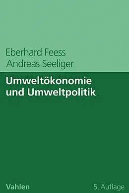 E-Book (pdf) Umweltökonomie und Umweltpolitik von Eberhard Feess, Andreas Seeliger