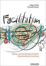 Fester Einband Facilitation von Holger Scholz, Roswitha Vesper