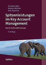 Fester Einband Spitzenleistungen im Key Account Management von Christian Belz, Markus Müllner, Dirk Zupancic