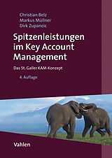 E-Book (pdf) Spitzenleistungen im Key Account Management von Christian Belz, Markus Müllner, Dirk Zupancic