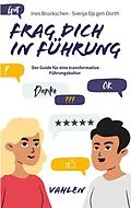 E-Book (pdf) Frag dich in Führung von Ines Bruckschen, Svenja Op gen Oorth