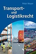 E-Book (pdf) Transport- und Logistikrecht von Peter Meyer