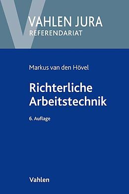 Kartonierter Einband Richterliche Arbeitstechnik von Markus van den Hövel, Egon Schneider