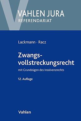 Kartonierter Einband Zwangsvollstreckungsrecht von Rolf Lackmann, Christian Racz