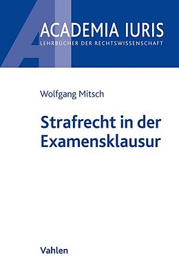 Kartonierter Einband Strafrecht in der Examensklausur von Wolfgang Mitsch