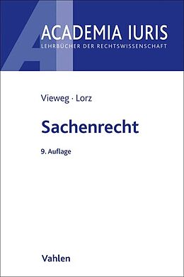 Kartonierter Einband Sachenrecht von Klaus Vieweg, Sigrid Lorz, Almuth Werner
