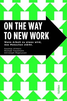 E-Book (pdf) On the Way to New Work von Swantje Allmers, Christoph Magnussen, Michael Trautmann
