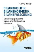 E-Book (pdf) Bilanzpolitik - Bilanzkosmetik - Bilanzfälschung von Carola Rinker
